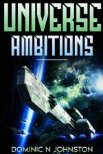 Universe Ambitions af Dominic N Johnston