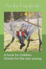 A book for children. Stories for the very young. af Andrii Kyrylenko