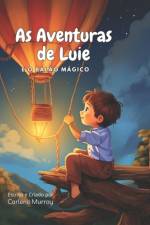As Aventuras de Luie e o Balão Mágico af Carlene Murray