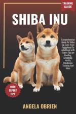 SHIBA INU Training Guide af Angela Obrien