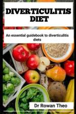 Diverticulitis Diet af Rowan Theo