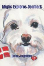 Miglis Explores Denmark af Glenn Jorgensen