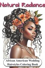 Natural Radiance African American Wedding Hairstyles Coloring Book af Stella Almond Productions