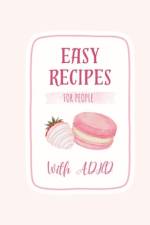 Easy Recipes for people with ADHD af Joni Lint