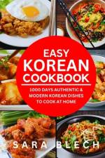Easy Korean Cookbook af Sara Blech