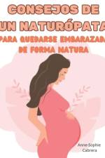 Consejos de un naturópata para quedarse embarazada de forma natural af Anne-Sophie Cabrera