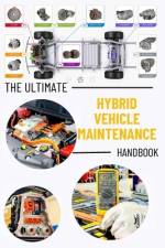 The Ultimate Hybrid Vehicle Maintenance Handbook af Mohamed Lamaachi