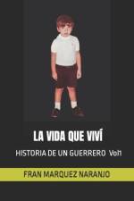 La Vida Que VIVÍ af Fran Marquez Naranjo