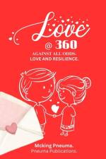 Love at 360. af McKing Pneuma