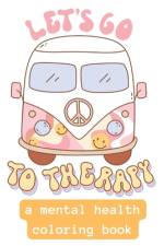 Lets Go To Therapy af Haylee Allison