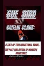 Sue Bird and Caitlin Clark af Matthew Shanley
