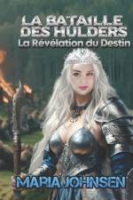 La Bataille des Hulders af Maria Johnsen
