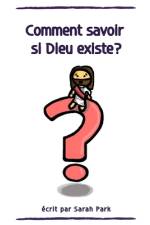 Comment savoir si Dieu existe? af Sarah Park
