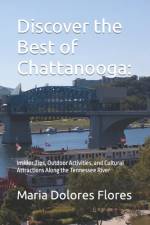 Discover the Best of Chattanooga af Maria Dolores