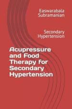 Acupressure and Food Therapy for Secondary Hypertension af Easwarabala Subramanian