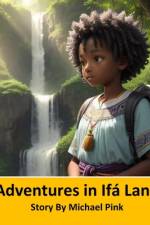 Adventures in Ifá Land af Michael Pink