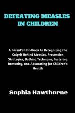 Defeating Measles in Children af Sophia Hawthorne