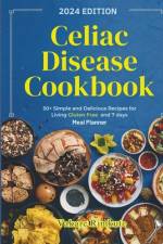 Celiac Disease Cookbook af Vakare Rimkute