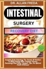 Intestinal Surgery Recovery Diet af Allan Freda