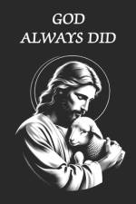 God Always Did