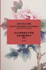 2021 New HSK Level 5 Vocabulary in Context Traditional Character Edition af Yun Xian