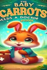 The Baby Carrots Needs A Doctor Episode af Alex Lonabaugh