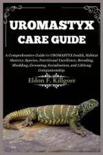 Uromastyx Care Guide af Eldon F Killgore