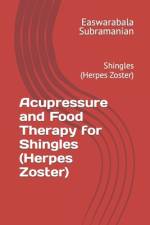 Acupressure and Food Therapy for Shingles (Herpes Zoster) af Easwarabala Subramanian