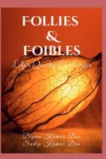 Follies and Foibles af Sudip Kumar Das
