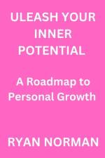 Unleash Your Inner Potential af Ryan Norman