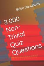 3 000 Non-Trivial Quiz Questions af Brian Daugherty