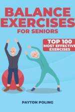 Balance Exercises for Seniors af Payton Poling