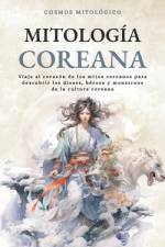 Mitología Coreana af Cosmos MitolÃ³gico