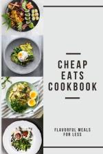 Cheap Eats Cookbook af Shivam Patel