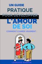 Comment s'aimer vraiment af LÃ©onard Martin