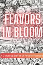Flavors in Bloom af J D Musselman