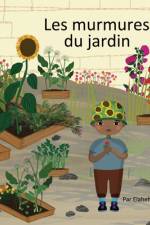 Les murmures du jardin af Elaheh Bos