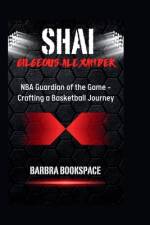Shai Gilgeous-Alexander af Barbra Bookspace