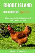 Rhode Island Red Chickens Guide af Wesley E Kepler