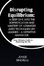 Disrupting Equilibrium af Junlei Xingru Li