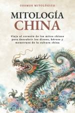 Mitología China af Cosmos MitolÃ³gico