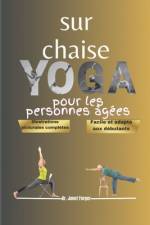 Yoga sur chaise pour les personnes âgées af Janet Forger
