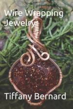 Wire Wrapping Jewelry af Tiffany Bernard