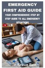 Emergency First Aid Guide af Steve Ben