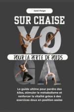 Yoga sur chaise pour la perte de poids af Janet Forger