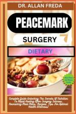 Peacemark Surgery Dietary af Allan Freda
