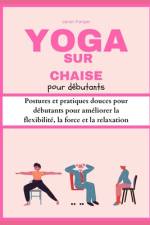 Yoga sur chaise pour débutants af Janet Forger