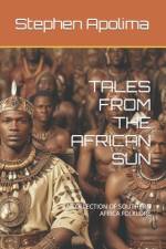 Tales from the African Sun af Stephen Apolima