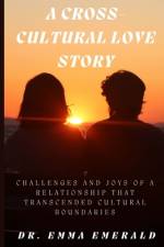 A Cross-Cultural Love Story af Emma Emerald