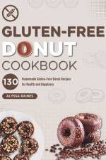 Gluten-Free Donut Cookbook af Alyssa Raines